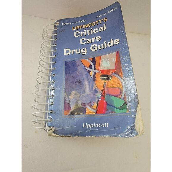 Lippincott's Critical Care Drug Guide First Edition by Marla De Jong & Amy Karch - Picture 1 of 7